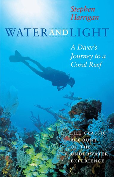 Stephen Harrigan - Water and Light, Häftad