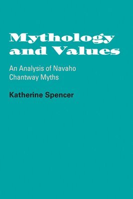 Katherine Spencer - Mythology and Values, Häftad