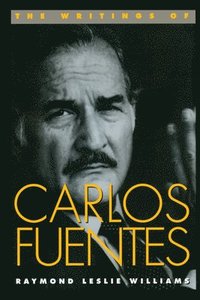 bokomslag The Writings of Carlos Fuentes