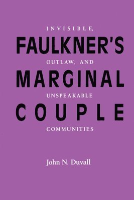 bokomslag Faulkners Marginal Couple