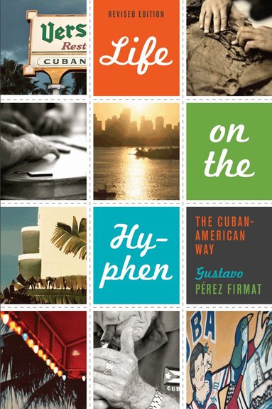 Gustavo Pérez Firmat - Life on the Hyphen, Häftad