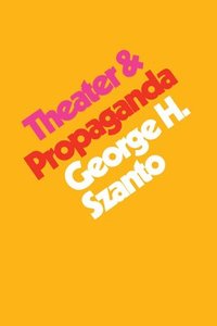 bokomslag Theater & Propaganda