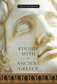 bokomslag Kinship Myth in Ancient Greece