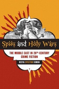 bokomslag Spies and Holy Wars