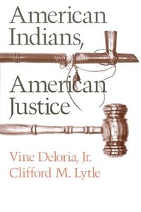 bokomslag American Indians, American Justice