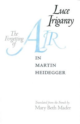 bokomslag Forgetting of Air in Martin Heidegger