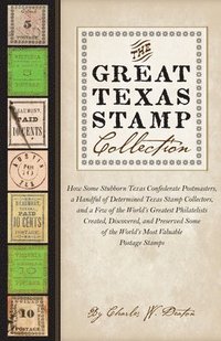 bokomslag The Great Texas Stamp Collection