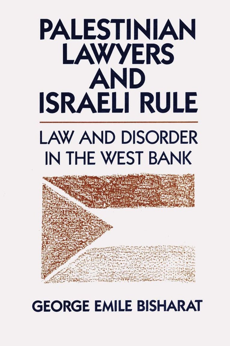 Palestinian Lawyers and Israeli Rule 1