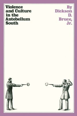 Violence and Culture in the Antebellum South 1