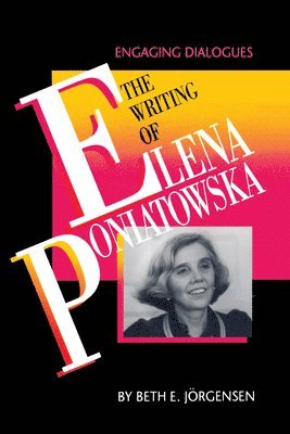 bokomslag The Writing of Elena Poniatowska