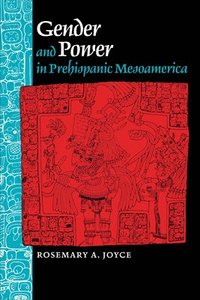 bokomslag Gender and Power in Prehispanic Mesoamerica