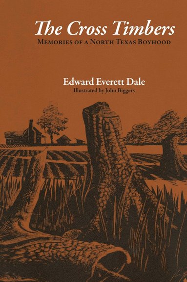 Edward Everett Dale - Cross Timbers, Häftad