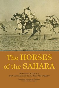 bokomslag The Horses of the Sahara
