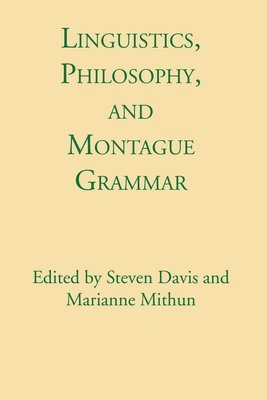 Linguistics, Philosophy, and Montague Grammar 1