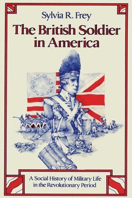 The British Soldier in America 1