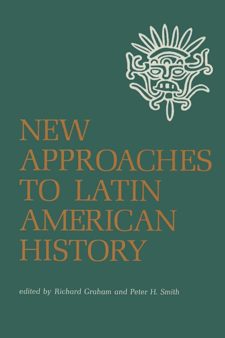 New Approaches to Latin American History 1