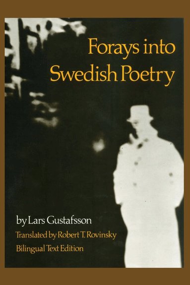 Lars Gustafsson - Forays Into Swedish Poetry, Häftad