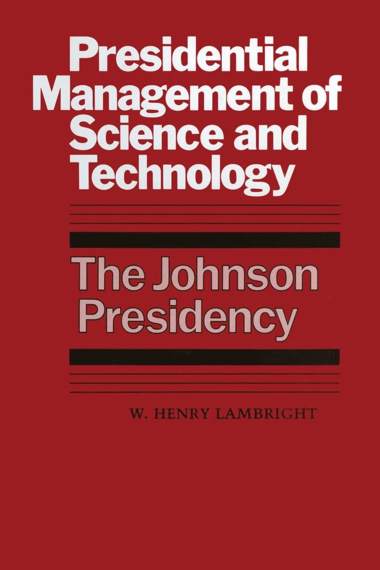 W. Henry Lambright - Presidential Management of Science and Technology, Häftad