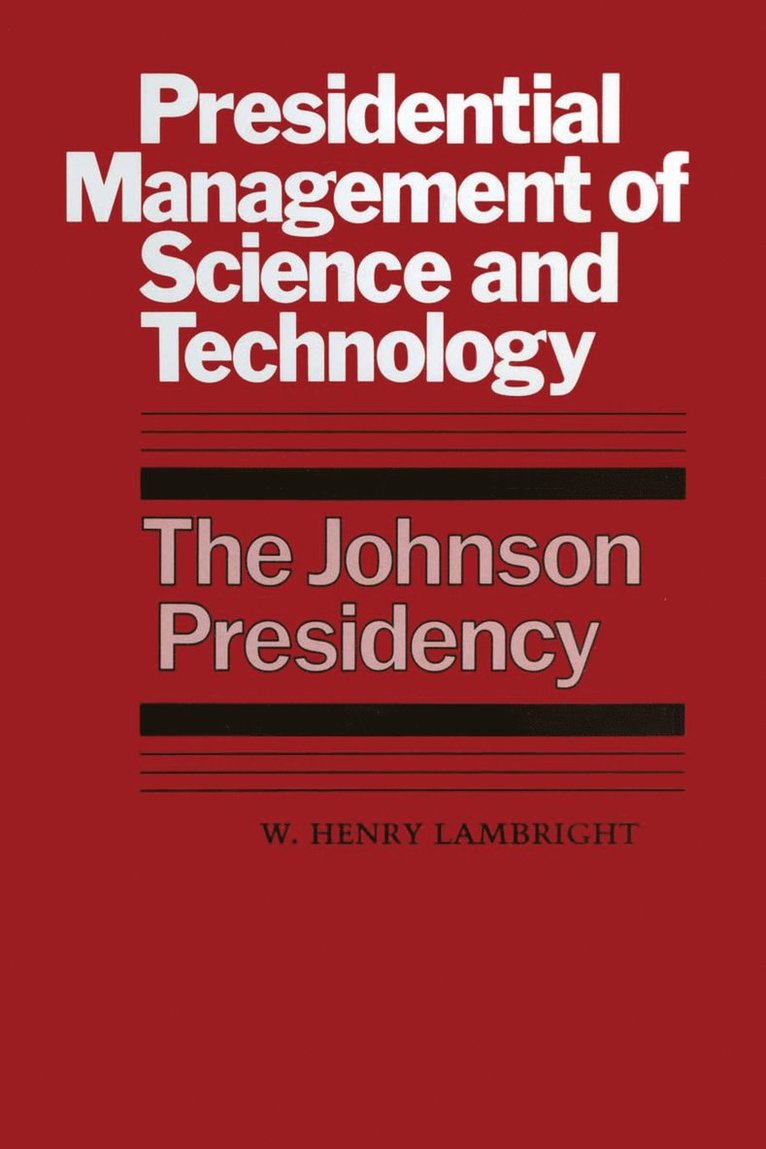 Presidential Management of Science and Technology 1