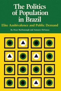 bokomslag The Politics of Population in Brazil