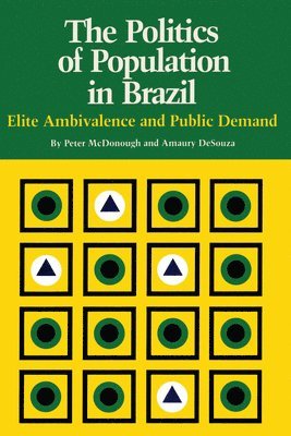 Peter McDonough, Amaury DeSouza, Amaury Desouza, Peter Mcdonough - Politics of Population in Brazil, Häftad