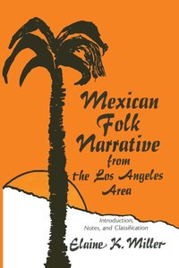 bokomslag Mexican Folk Narrative from the Los Angeles Area