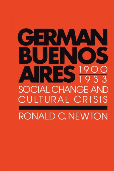 bokomslag German Buenos Aires, 1900-1933