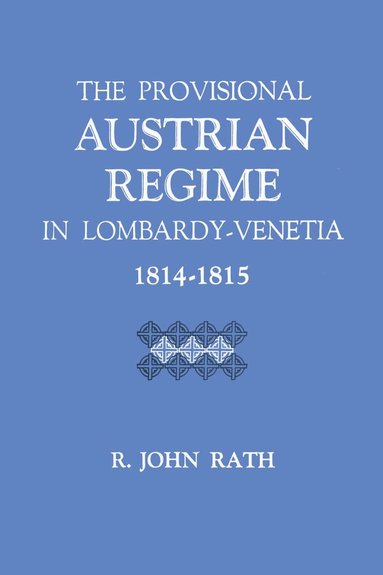 bokomslag Provisional Austrian Regime in Lombardy-Venetia, 1814-1815