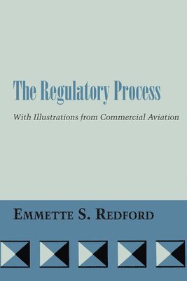 The Regulatory Process 1