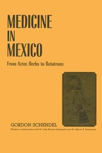 bokomslag Medicine in Mexico