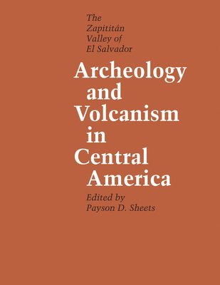 bokomslag Archeology and Volcanism in Central America