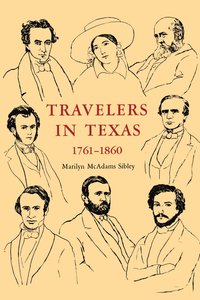 bokomslag Travelers in Texas, 1761-1860
