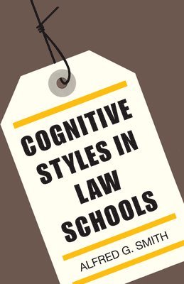 Cognitive Styles in Law Schools 1