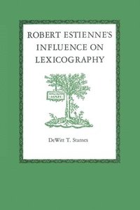 bokomslag Robert Estienne's Influence on Lexicography