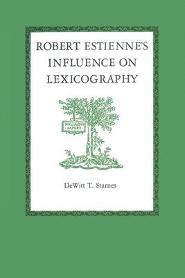 Robert Estienne's Influence on Lexicography 1