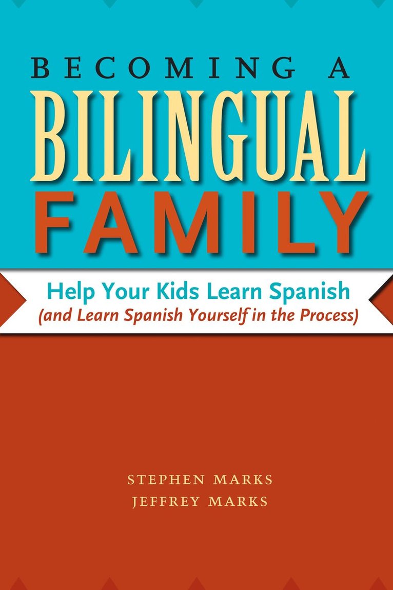 Becoming a Bilingual Family