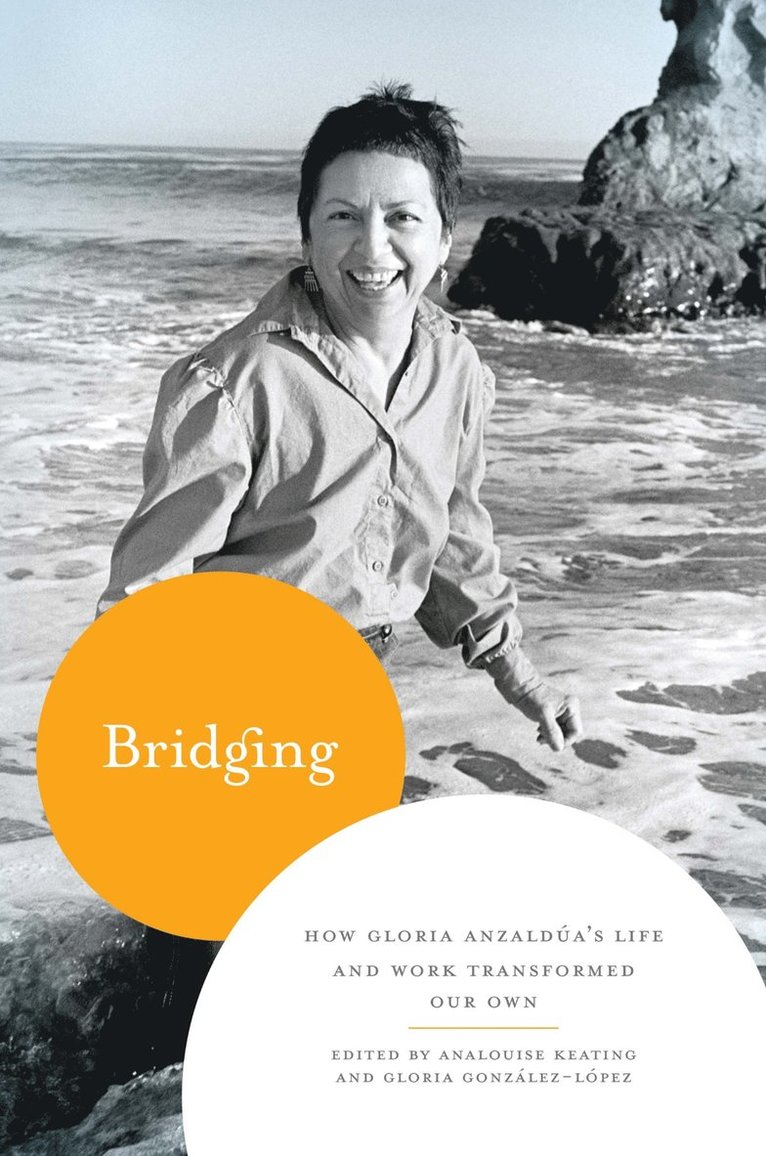 AnaLouise Keating, Gloria González-López, Analouise Keating - Bridging, Häftad