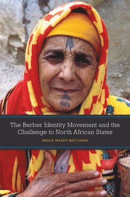 bokomslag The Berber Identity Movement and the Challenge to North African States