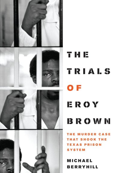 Michael Berryhill - Trials of Eroy Brown, Häftad