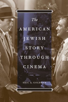 bokomslag The American Jewish Story through Cinema