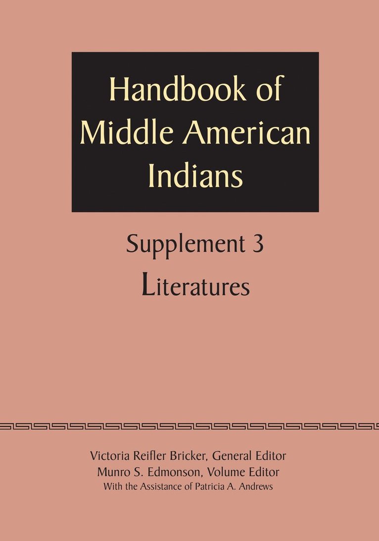 Victoria Reifler Bricker, Munro S. Edmonson - Supplement to the Handbook of Middle American Indians, Volume 3, Häftad