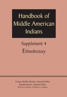 Supplement to the Handbook of Middle American Indians, Volume 4 1