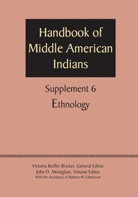 bokomslag Supplement to the Handbook of Middle American Indians, Volume 6