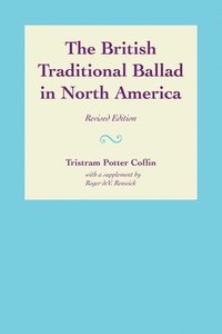 bokomslag The British Traditional Ballad in North America