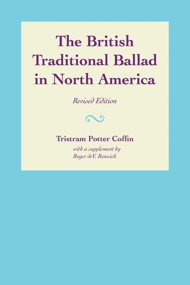 bokomslag British Traditional Ballad in North America