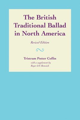 The British Traditional Ballad in North America 1