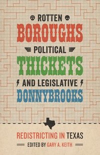 bokomslag Rotten Boroughs, Political Thickets, and Legislative Donnybrooks