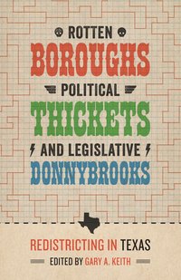 bokomslag Rotten Boroughs, Political Thickets, and Legislative Donnybrooks