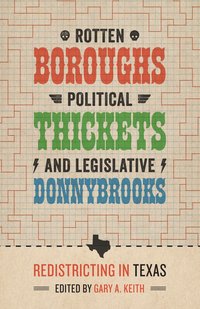 bokomslag Rotten Boroughs, Political Thickets, and Legislative Donnybrooks