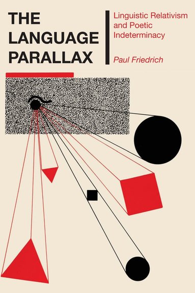 Paul Friedrich - Language Parallax, Häftad